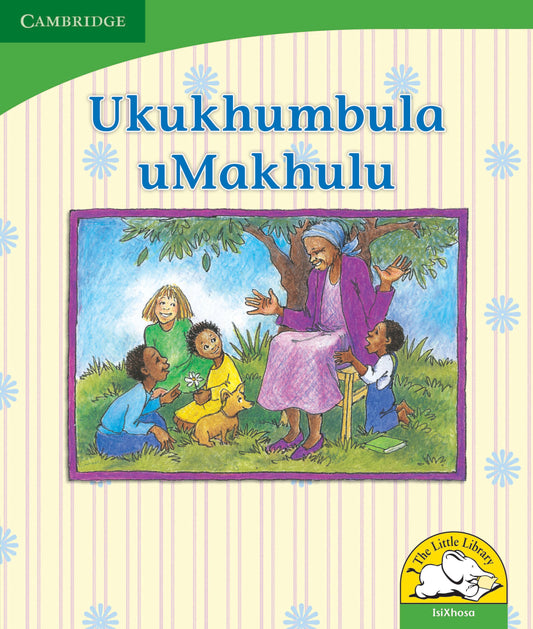 Ukukhumbula uMakhulu ISBN/SKU:9780521726030