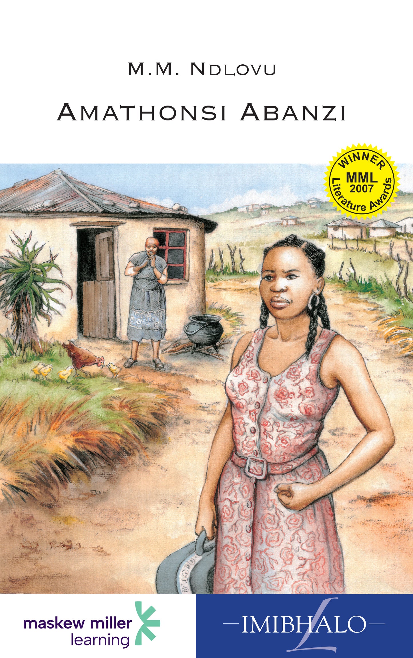 Amathonsi Abanzi (MML Literature Awards 2007) ISBN/SKU: 9780636072701