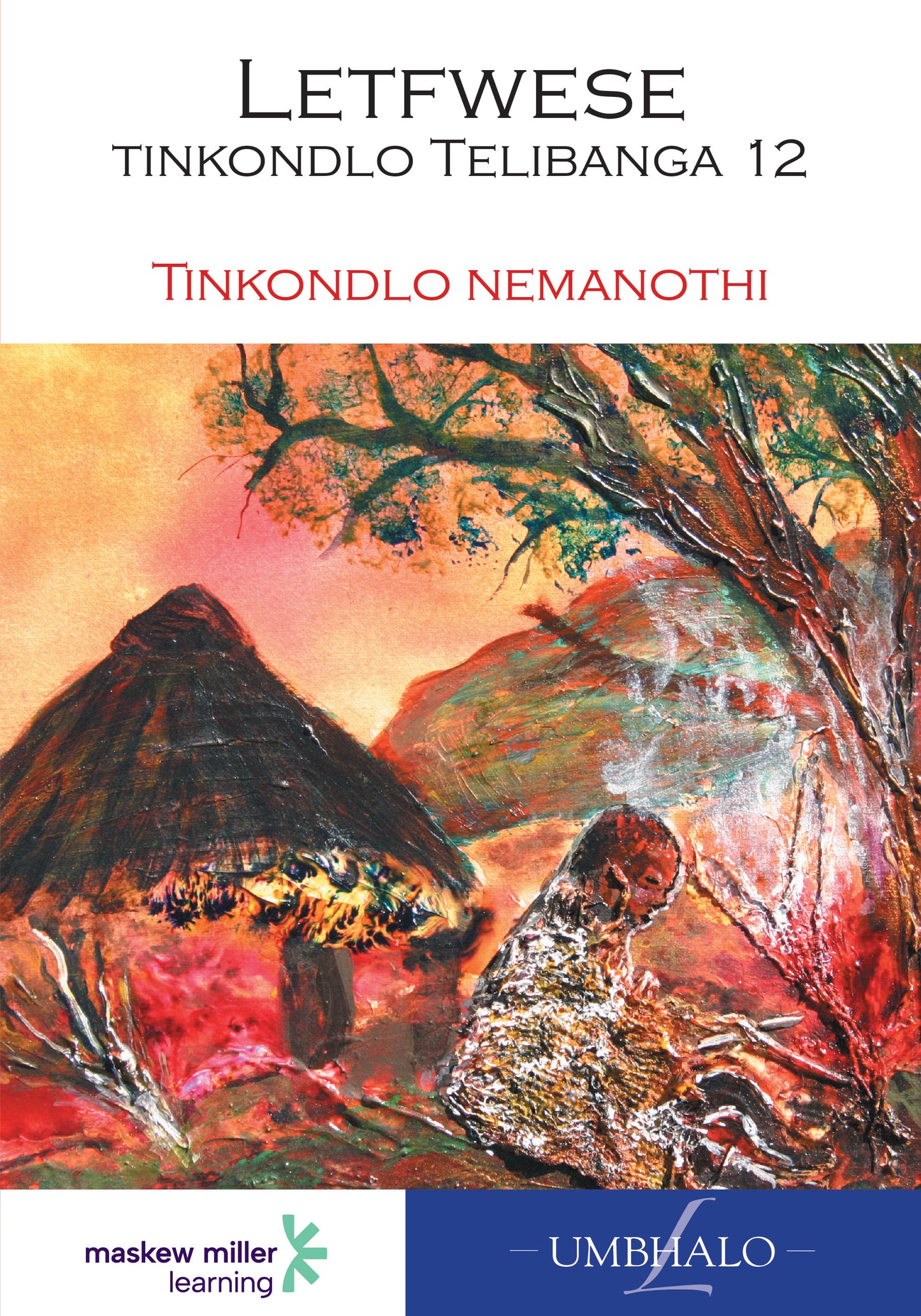 Letfwese: Tinkondlo Telibanga 12: Tinkondlo Nemanothi ISBN/SKU: 9780636085954