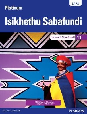 Platinum Isikhethu Sabafundi Gr 11 LB ISBN/SKU: 9780636091184