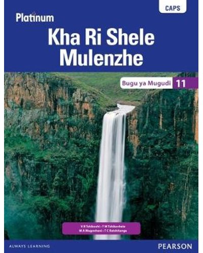 Platinum Kha Ri Shele Mulenzhe Gr 11 LB ISBN/SKU: 9780636091207