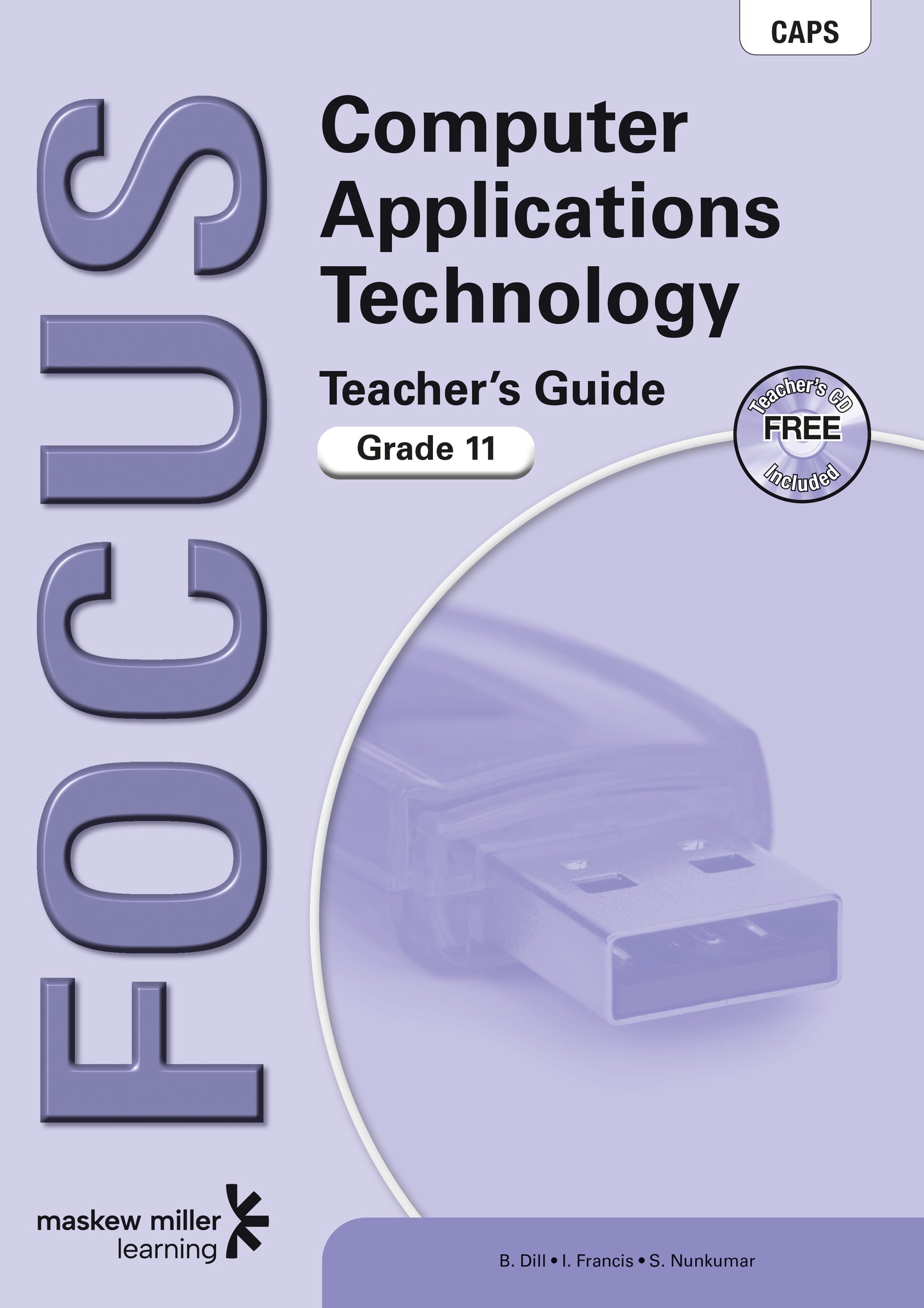 Focus Computer Applications Technology Gr 11 TG & CD ISBN/SKU: 9780636112490