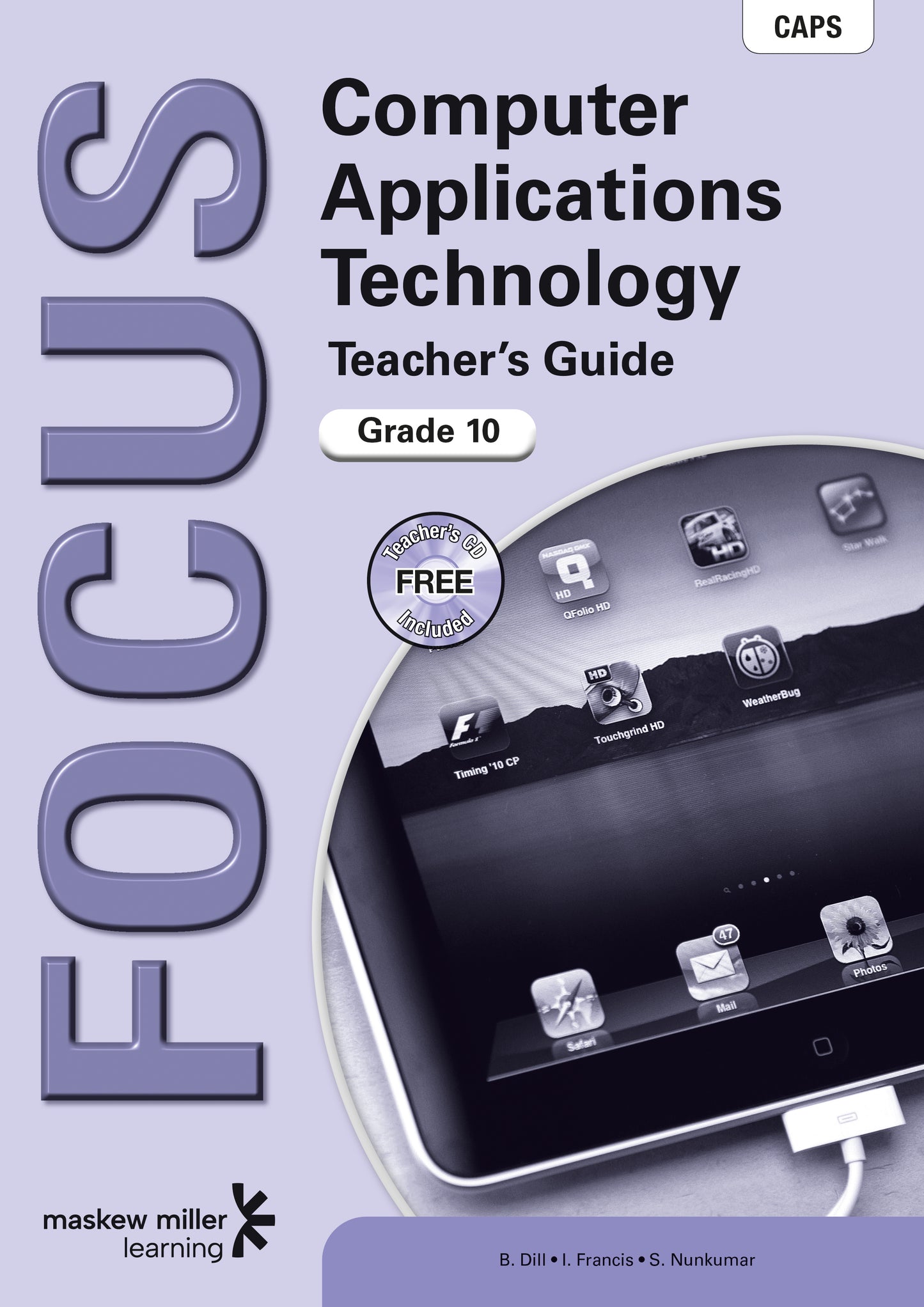 Focus Computer Applications Technology Gr 10 TG with CD ISBN/SKU: 9780636113855