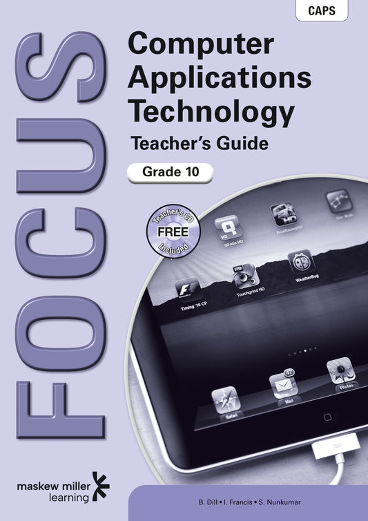 Focus Computer Applications Technology Gr 10 TG with CD ISBN/SKU: 9780636113855