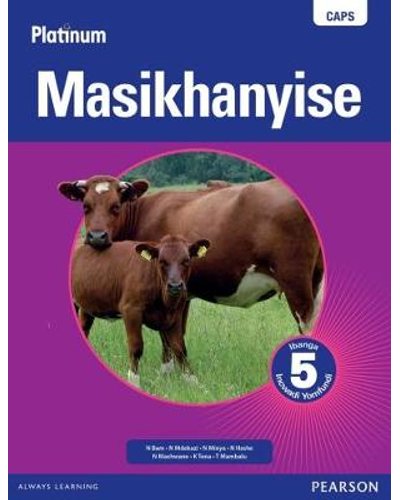 Platinum Masikhanyise Grade 5 LB (isiXhosa) ISBN/SKU: 9780636114906