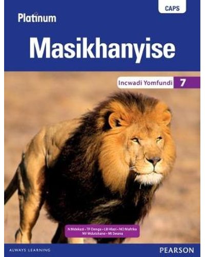 Platinum Masikhanyise Grade 7 LB (isiXhosa) ISBN/SKU: 9780636115675