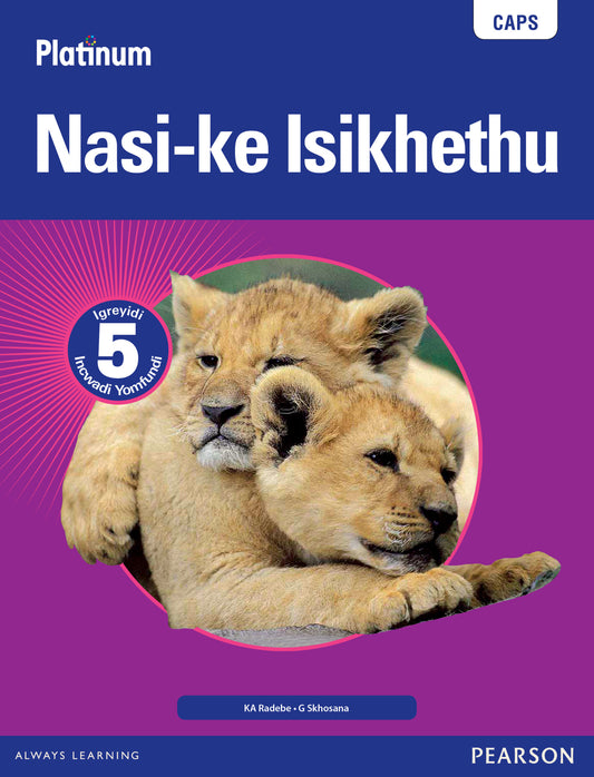 Platinum Nasi-ke Isikhethu Grade 5 LB (isiNdebele) ISBN/SKU: 9780636115941