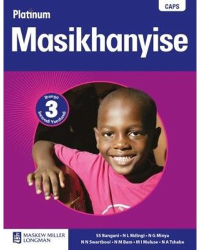 Platinum Masikhanyise Grade 3 Learner's Book ISBN/SKU: 9780636117952