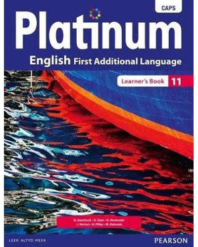 Platinum English First Additional Language Gr 11 LB ISBN/SKU: 9780636126855