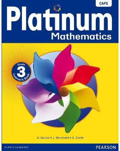 Platinum Mathematics Grade 3 Learner's Book ISBN/SKU: 9780636127982