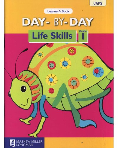 Day-by-Day Life Skills Grade 1 Learner's Book ISBN/SKU: 9780636128088