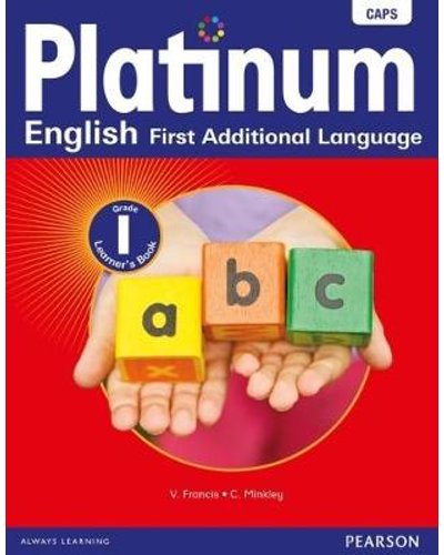 Platinum English First Additional Language Grade 1 Learner's Book ISBN/SKU: 9780636128552