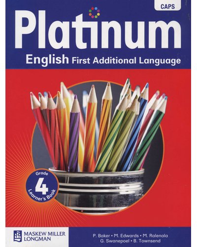 Platinum English First Additional Language Grade 4 LB ISBN/SKU: 9780636135697