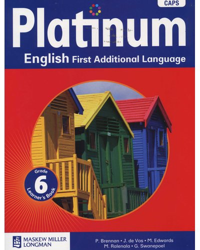 Platinum English First Additional Language Grade 6 LB ISBN/SKU: 9780636135710