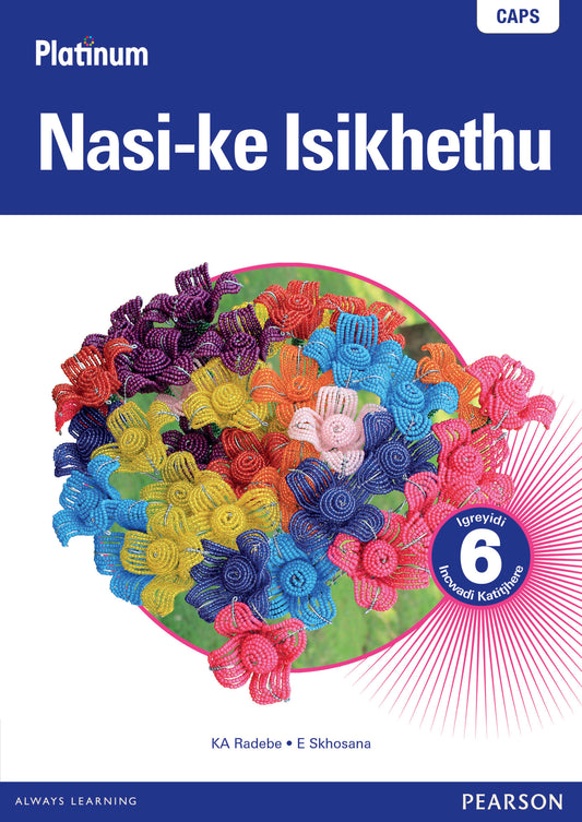 Platinum Nasi-ke Isikhethu Grade 6 TG (isiNdebele) (Includes Photocopiable WB) ISBN/SKU: 9780636136342