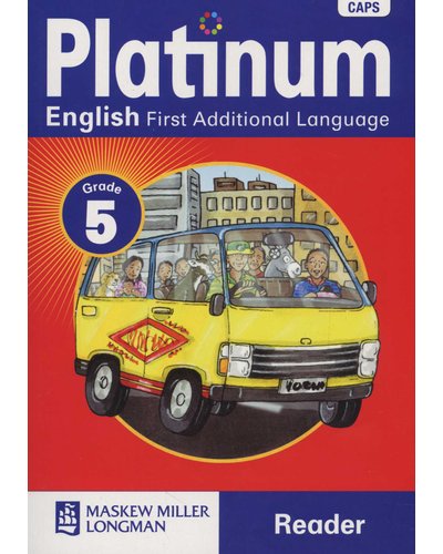 Platinum English First Additional Language Grade 5 Reader ISBN/SKU: 9780636138759