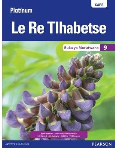 Platinum Le Re Tlhabetse (Setswana) Grade 9 LB ISBN/SKU: 9780636140264