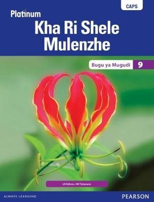 Platinum Kha Ri Shele Mulenzhe (Tshivenda) Grade 9 LB ISBN/SKU: 9780636140349