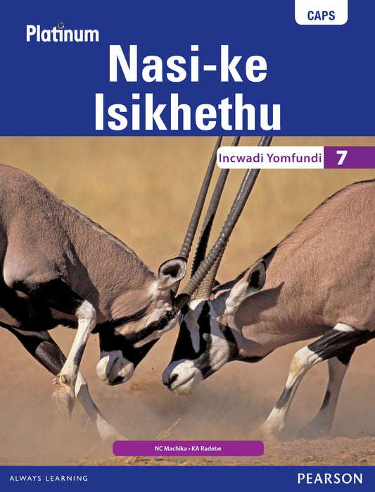 Platinum Nasi-ke Isikhethu Grade 7 LB (IsiNdebele) ISBN/SKU: 9780636140363