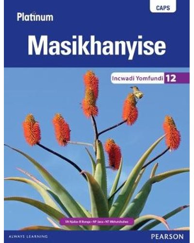 Platinum Masikhanyise Gr 12 LB ISBN/SKU: 9780636140455