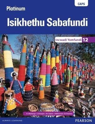 Platinum Isikhethu Sabafundi Gr 12 LB ISBN/SKU: 9780636140592