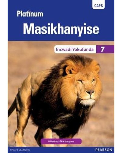 Platinum Masikhanyise Grade 7 Reader (isiXhosa) ISBN/SKU: 9780636143845