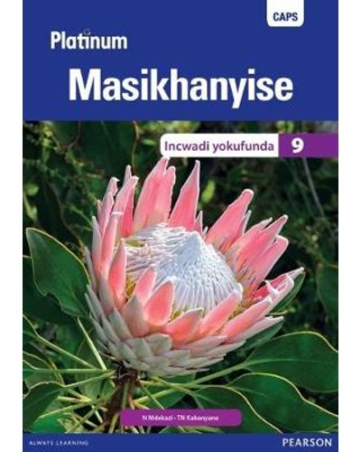 Platinum Masikhanyise (isiXhosa) Grade 9 Reader ISBN/SKU: 9780636143906