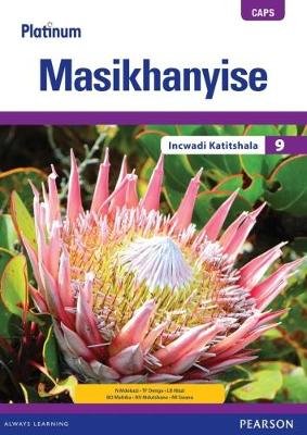 Platinum Masikhanyise (isiXhosa) Grade 9 TG (includes photocopiable WB) ISBN/SKU: 9780636144316