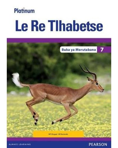 Platinum Le Re Tlhabetse (Setswana) Grade 7 TG (includes Photocopiable Workbook) ISBN/SKU: 9780636144354