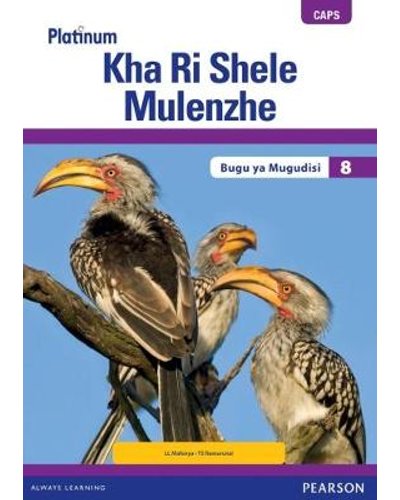 Platinum Kha Ri Shele Mulenzhe (Tshivenda) Grade 8 TG (includes photocopiable WB) ISBN/SKU: 9780636144453