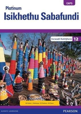 Platinum Isikhethu Sabafundi Gr 12 TG with Control Test Book ISBN/SKU: 9780636144637