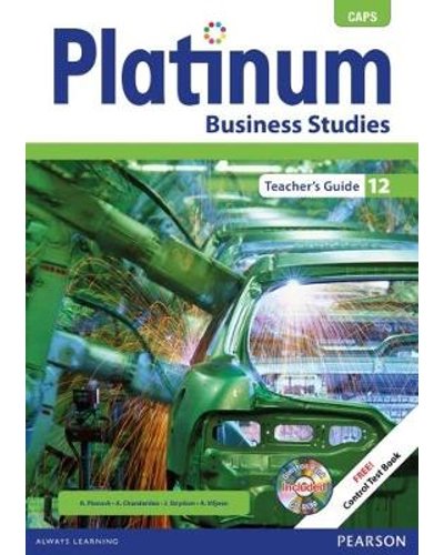 Platinum Business Studies Gr 12 TG with Control Test Book & Question Bank CD ISBN/SKU: 9780636145382