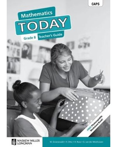 Mathematics Today Grade 8 TG (includes photocopiable WB) ISBN/SKU: 9780636145696