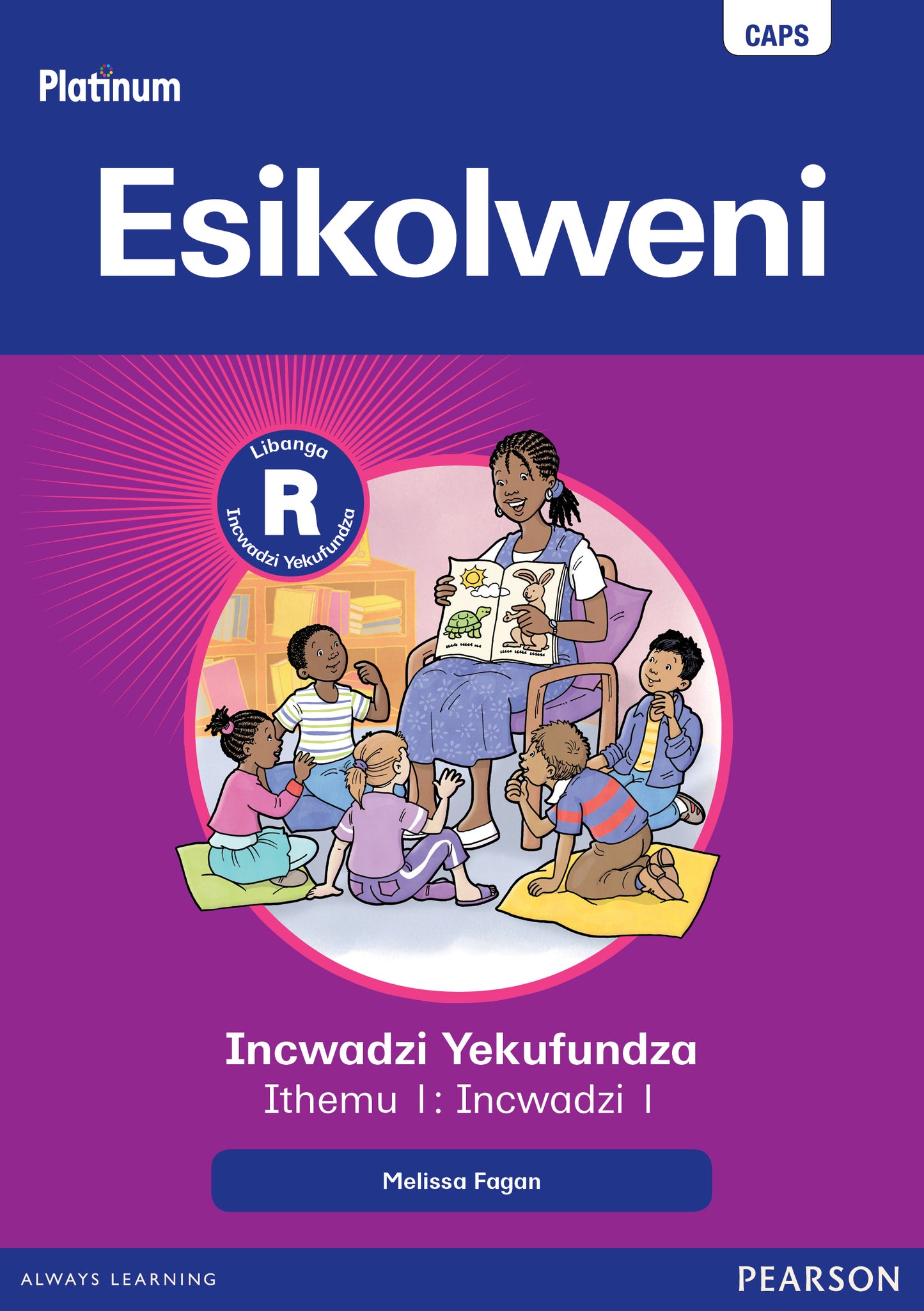 Platinum Libanga R Incwadzi Yekufundza iThemu 1 Incwadzi 1 Esikolweni ISBN/SKU: 9780636183032