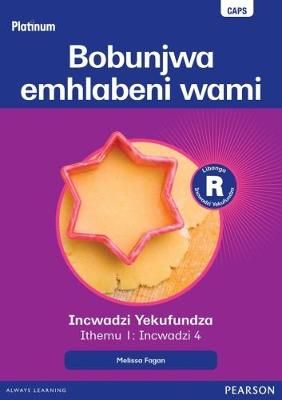 Platinum Libanga R Incwadzi Yekufundza iThemu 1 Incwadzi 4 Bobunjwa emhlabeni wami ISBN/SKU: 9780636183063