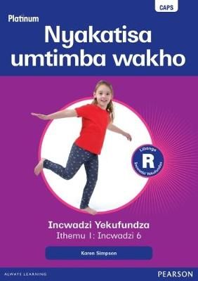 Platinum Libanga R Incwadzi Yekufundza iThemu 1 Incwadzi 6 Nyakatisa umtimba wakho ISBN/SKU: 9780636183087