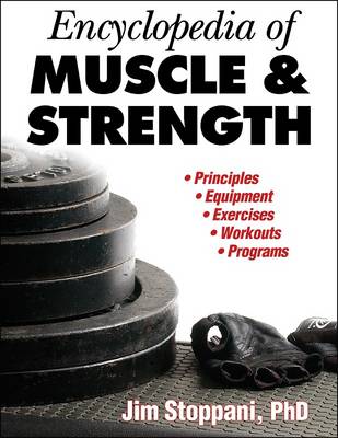 Encyclopedia of Muscle & Strength – Jim Stoppani, PhD (Second Hand)