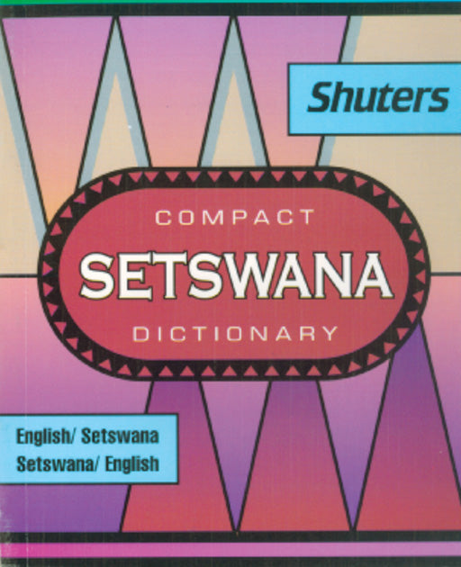 Shuters Compact Setswana Dictionary (English)