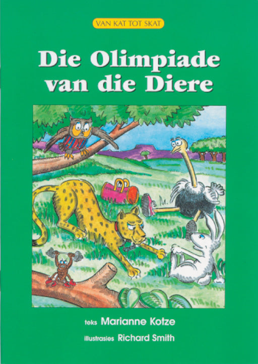 Op Pad L/Boeke Van Kat Tot Skat Die Olympiaade Van Diere