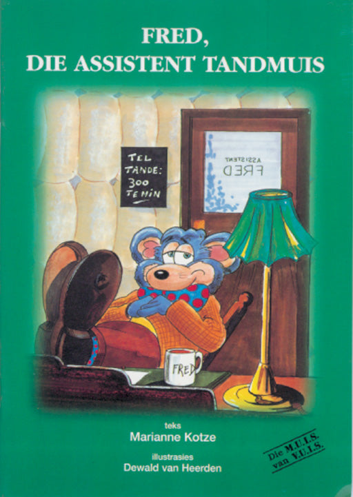 Op Pad L/Boeke Die Muis Van Vuis Fred Die Assistent T/Muis