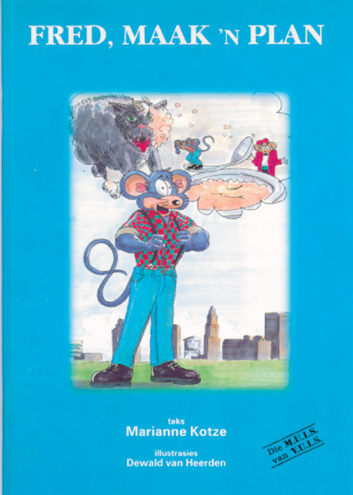 Op Pad L/Boeke Die Muis Van Vuis Fred Maak 'N Plan