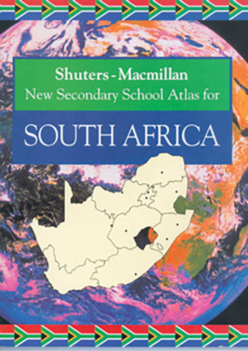Shuters Macmillan New Secondary School Atlas For Sa