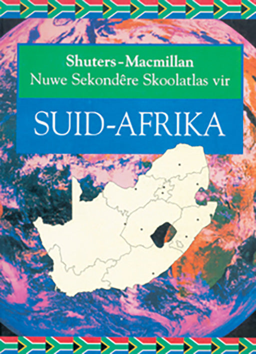 Shuters Macmillan Nuwe Sekondere Skool Atlas Vir Sa