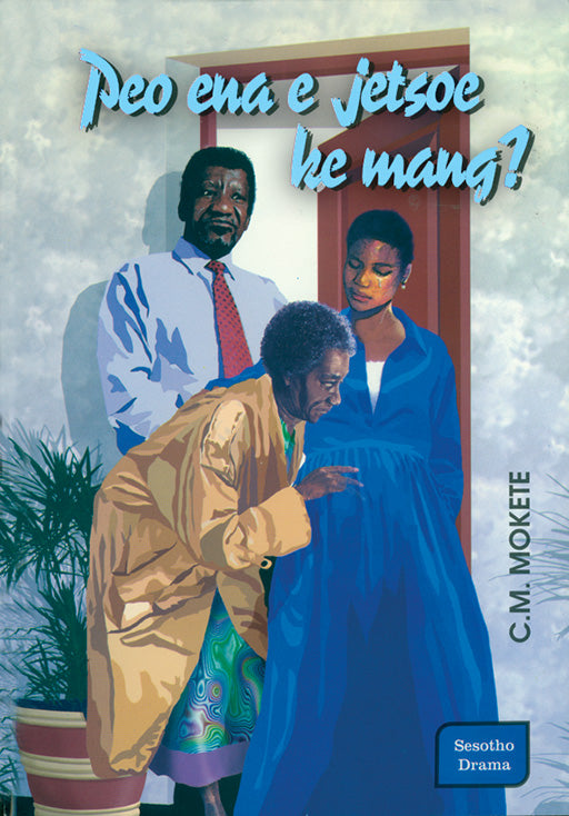 Peo Ena E Jetsoe Ke Mang