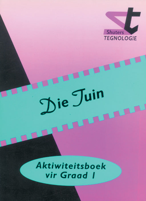 Shuters Primere Tegn.Akt.Vir Graad 1 Die Tuin