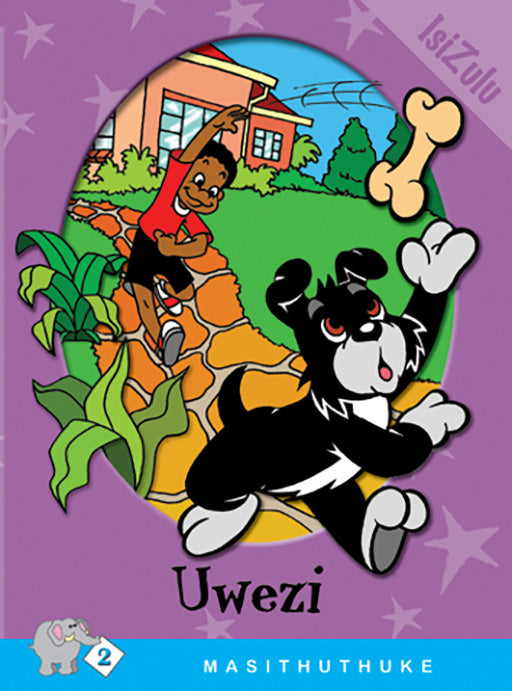 Masithuthuke Series Level 2 Book 1 Uwezi