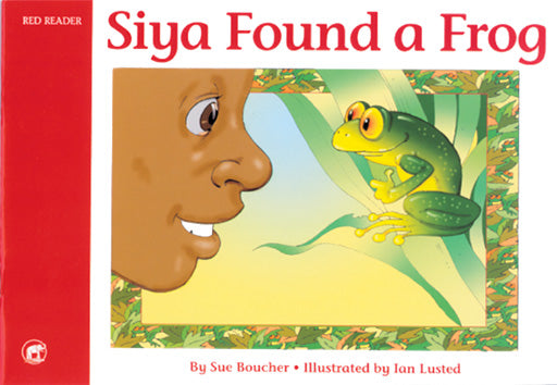 Jumbo Series  Red Reader Book 1  Siya Found A Frog