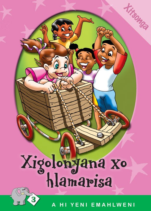 A Hi Yeni Emahlweni: Level 3 Book 3: Xigolnyana Xo Hlamarisa