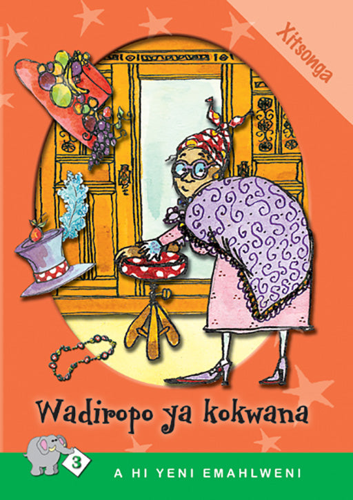 A Hi Yeni Emahlweni: Level 3 Book 4: Wadiropo Ya Kokwana