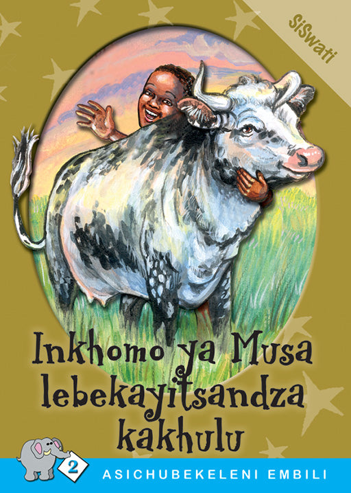 Asichubekeleni Embili Series: Level 2 Book 3: Inkhomo....